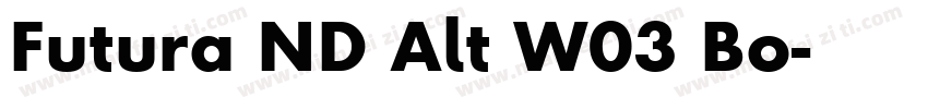 Futura ND Alt W03 Bo字体转换
